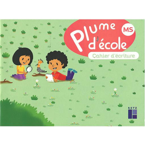 PLUME D’ÉCOLE MS - CAHIER D’ÉCRITURE (EDITION 2022)